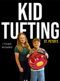 KID/TEEN TUFTING ST PETERS MAY-AUG