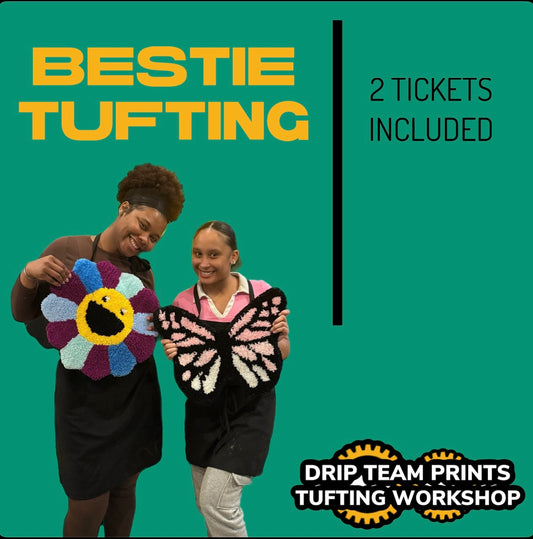 BESTIE TUFTING - October 2025