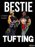 BESTIE TUFTING - February 2026